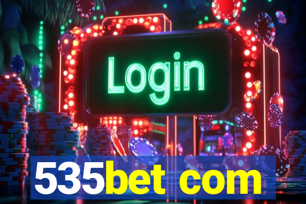 535bet com